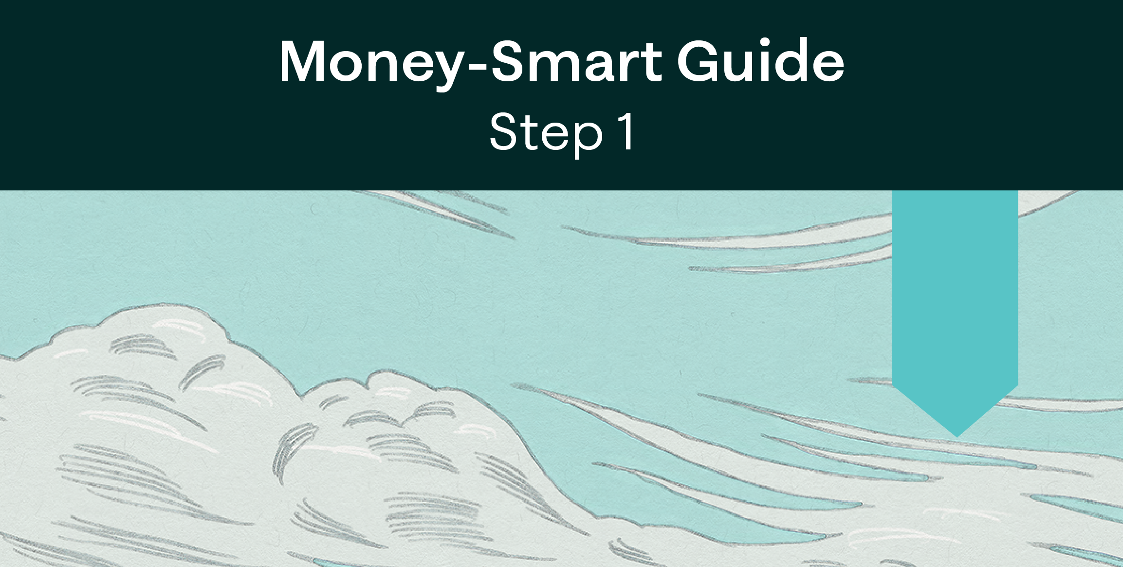 Money-Smart Guide Step 1